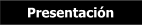 Presentaci�n